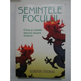 SEMINTELE FOCULUI - GORDON THOMAS